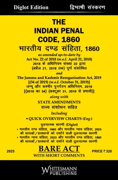 The Indian Penal Code,1860 With Short Comments Bare Act Diglot Edition 2025 