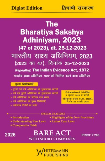 The Bharatiya Sakshya Adhiniyam,2023 With Short Comment Bare Act Diglot Edition 2026