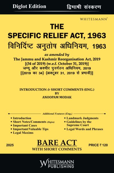 THE SPECIFIC RELIEF ACT ,1963 BARE ACT DIGLOT 2025 EDITION