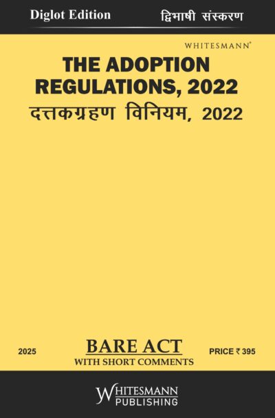 THE ADOPTION REGULATIONS, 2022 BARE ACT DIGLOT EDITION 2025