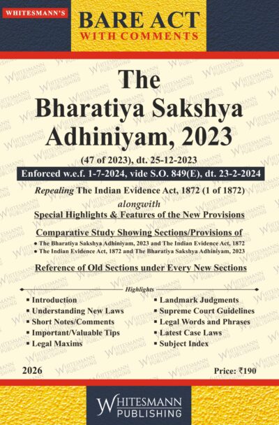 The Bharatiya Sakshya Adhiniyam , 2023 Bare Acts English with Comments 2026