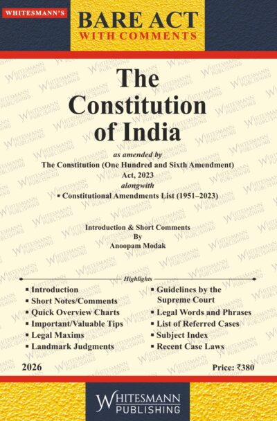 The Constitution of India Bare Acts with Comments 2026 Edition