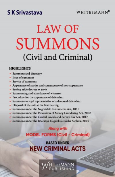Law of Summons ( Civil and Criminal ) Based Under New Criminal Acts Latest 2025 Edition By S K Srivastava
