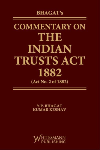 Commentary on The Indian Trusts Act, 1882 (act no.2 of 1882)