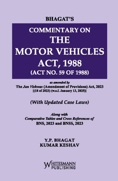 Commentary on The Motor Vehicles Act, 1988 ( Act No. 59 of 1988) latest edition 2026