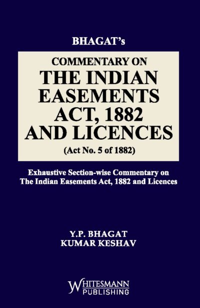 Commentary on The Indian Easements Act, 1882 and Licences (act no.5 of 1882)  NEW 2026