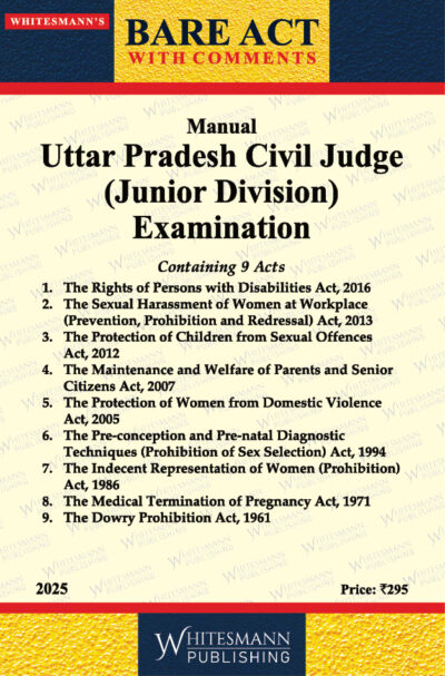MANUAL UTTAR PRADESH CIVIL JUDGE ( JUNIOR DIVISION) EXAMINATION BARE ACT ENGLISH LATEST EDITION 2025