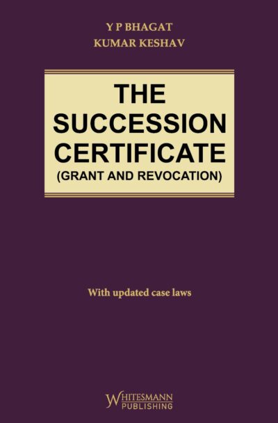 THE SUCCESSION CERTIFICATE ( Grant And Revocation)