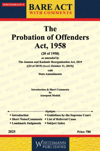 THE PROBATION OF OFFENDERS ACT , 1958  BARE ACT ENGLISH  LATEST EDITION 2025