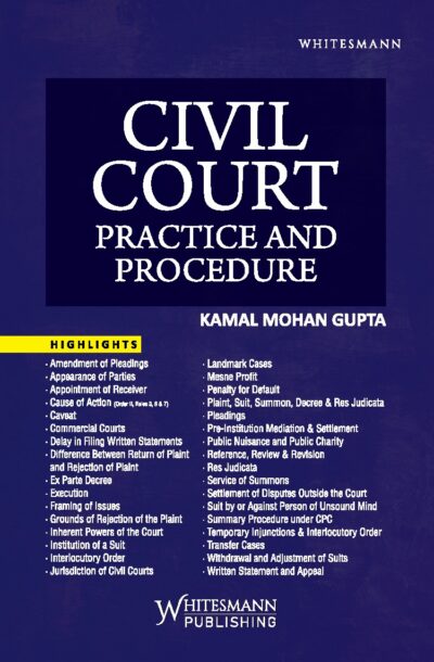 CIVIL COURT PRACTICE AND PROCEDURE BY KAMAL MOHAN GUPTA SECOND EDITION 2026