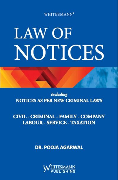 LAW OF NOTICES AS PER NEW CRIMINAL LAWS BY DR. POOJA AGARWAL