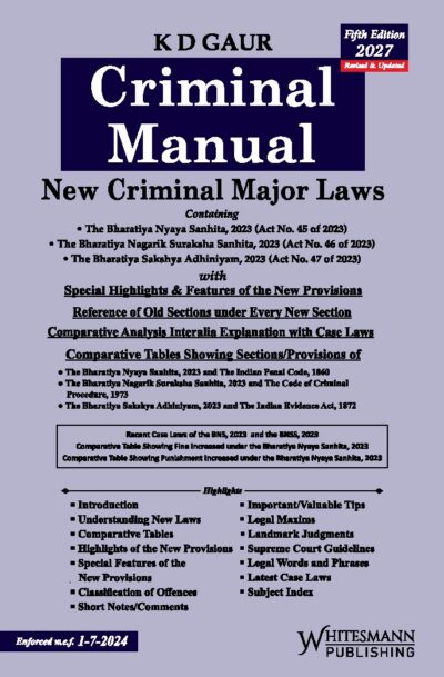 Criminal Manual New Criminal Major Laws,5th Latest Edition 2027-by K D Gaur