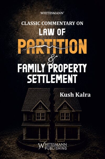 Classic Commentary on Law of Partition & Family Property Settlement