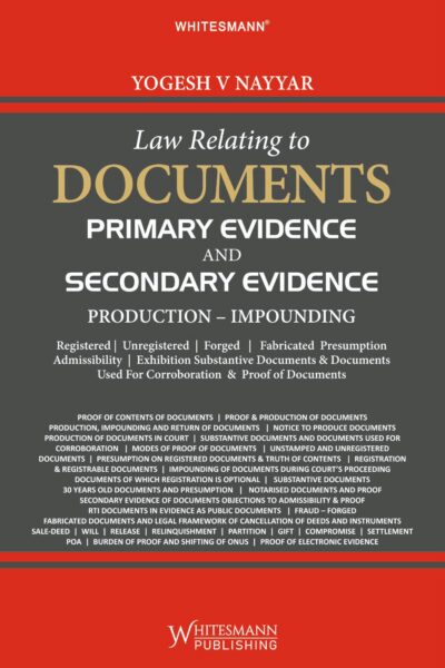 Law Relating to Documents Primary Evidence and Secondary Evidence Production - Impounding Latest 2027