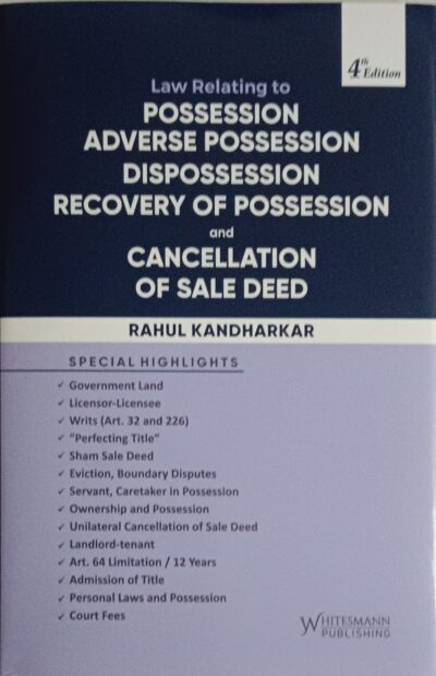 Law Relating to Possession, Adverse Possession, Dispossession, Recovery of Possession and Cancellation of Sale Deed Latest 2027